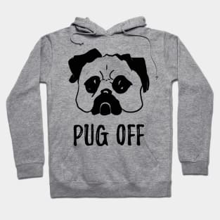 Pug off Hoodie